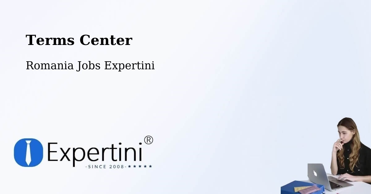 Terms of Service – Comuna Sihlea - Romania Jobs Expertini